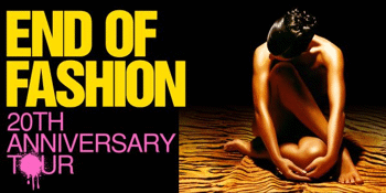 End Of Fashion 20th Anniversary Album Tour | Perth