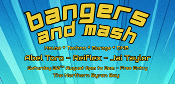 BANGERS AND MASH - House, Techno, Garage, DNB
