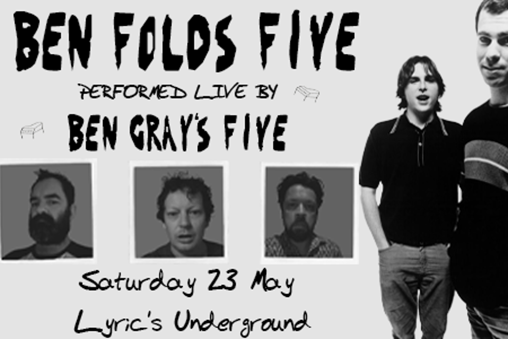 Ben Gray's Five performing Ben Folds Five