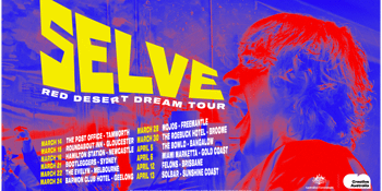 Selve 'Red Desert Dream' Tour