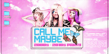 CALL ME MAYBE: 2000s + 2010s Party - Melbourne