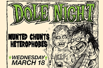 DOLE NIGHT FT. MUNTED CHUNTS & HETEROPHOBES
