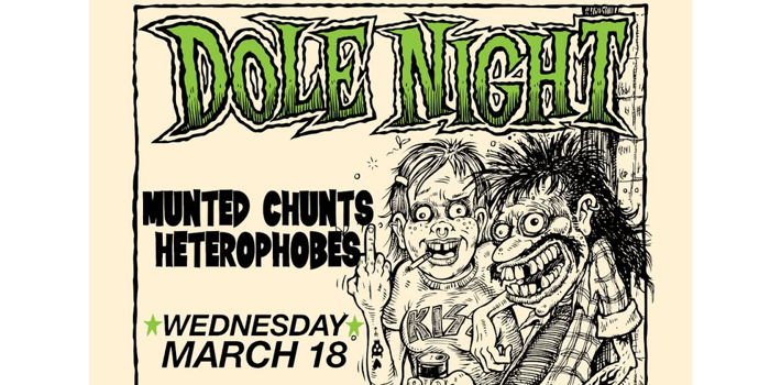DOLE NIGHT FT. MUNTED CHUNTS & HETEROPHOBES