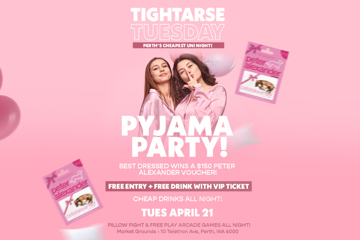 TIGHTARSE TUESDAY: PYJAMA PARTY