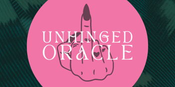 Fringe Festival: Unhinged Oracle