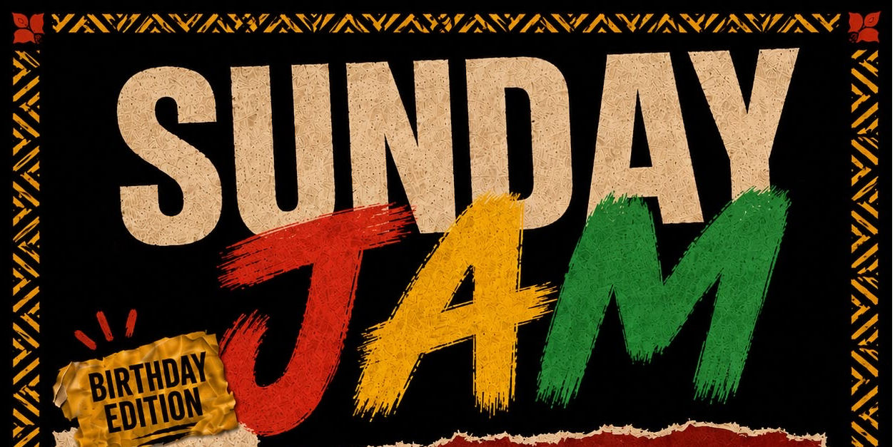 SUNDAY JAM BIRTHDAY LONG WEEKEND