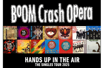 Boom Crash Opera - Hands Up In The Air – The Singles Tour 2025