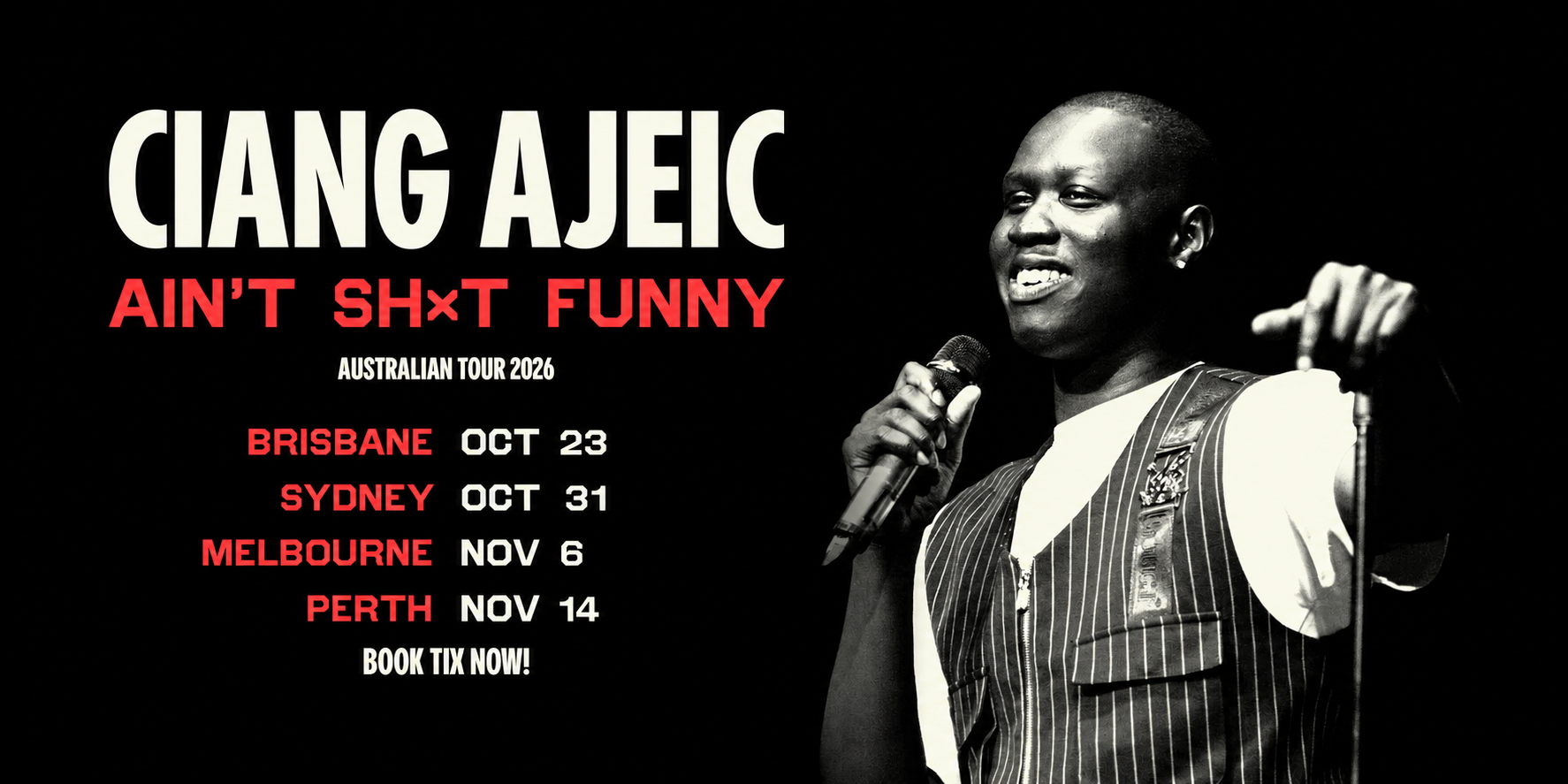 CIANG AJEIC - AIN'T SH*T FUNNY: ENCORE
