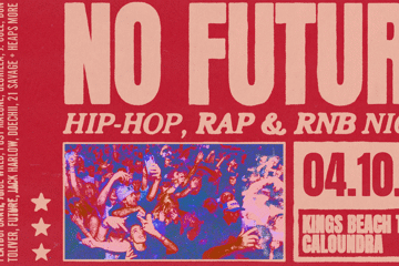 No Future: Hip Hop & RnB Night - Caloundra