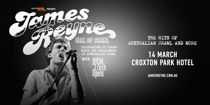 James Reyne - Fall of Crawl Tour
