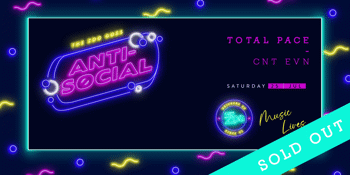 ANTI-SOCIAL ft. TOTAL PACE
