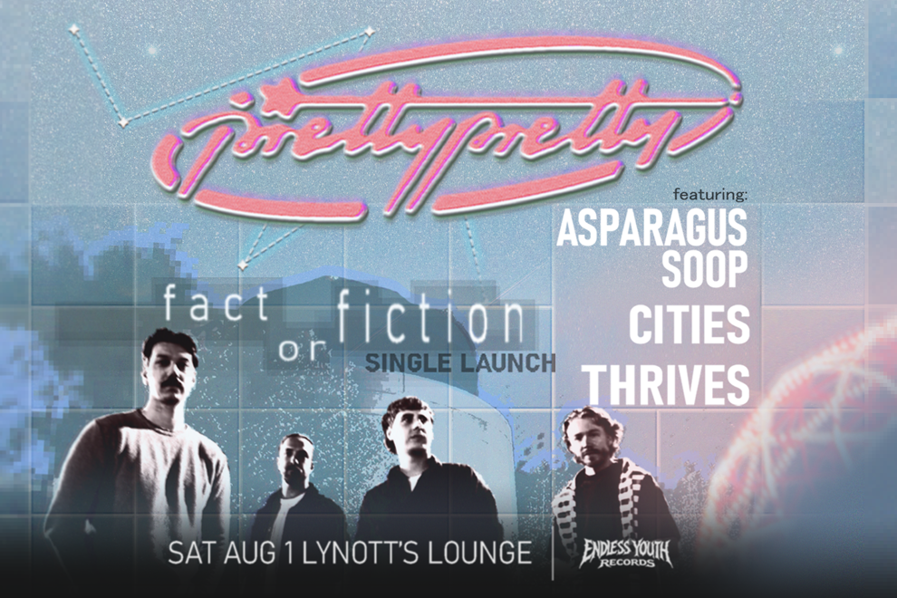 prettypretty | Fact or Fiction (Debut Single Launch)