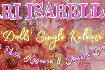 Ari Isabella ‘Dolls’ Single Release