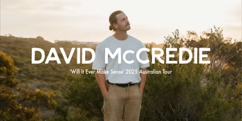 David McCredie 'Will It Ever Make Sense' Australian Tour