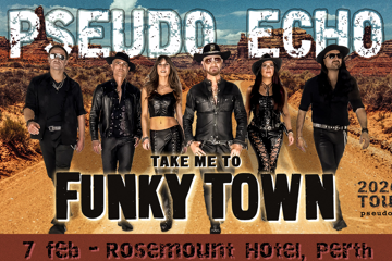Pseudo Echo - Take Me to Funky Town Tour