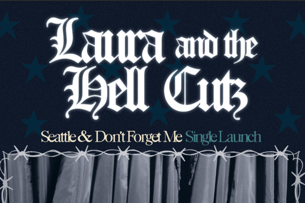 Laura and the Hell Cutz 'Don't Forget Me' & 'Seattle' Single Release w/ Blondehouse and Kash.