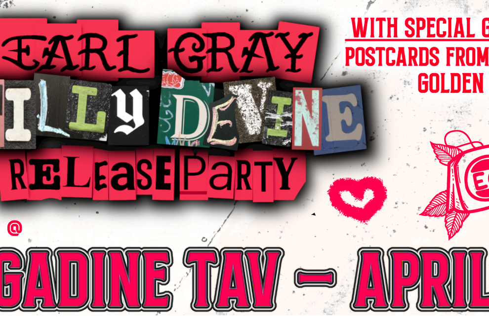 Earl Gray - Tilly Devine Release Party