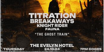 "The Ghost Train" presented by TITRATION and friends