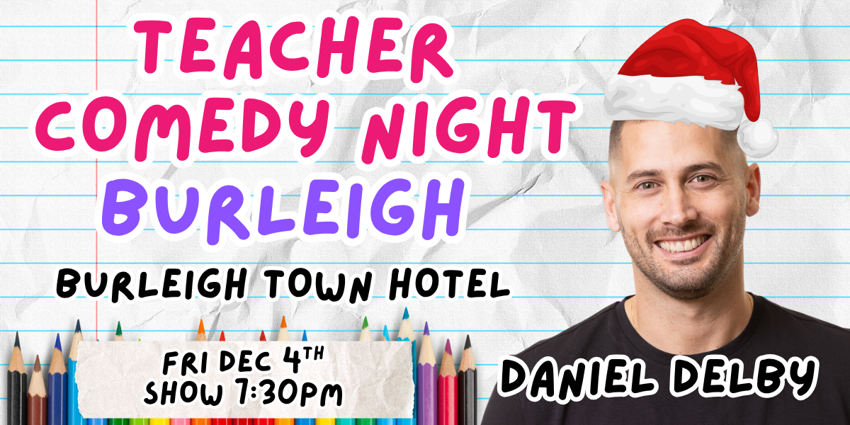 Teacher Comedy Night – Daniel Delby