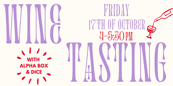 WINE TASTING - Alpha Box & Dice