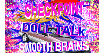 Checkpoint Eu Send Off Show + Doll Talk and Smooth Brains [UPSTAIRS]
