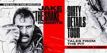 Jake "The Snake" Roberts Dirty Details Tour