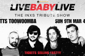 TATTS TOOWOOMBA | LIVE BABY LIVE THE INXS TRIBUTE SHOW