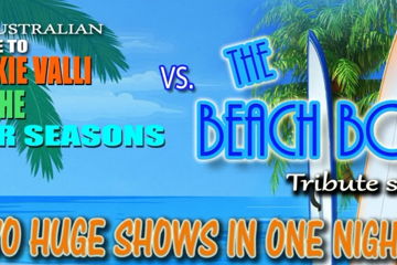 Tribute: Frankie Valli & The 4 Seasons VS The Beach Boys