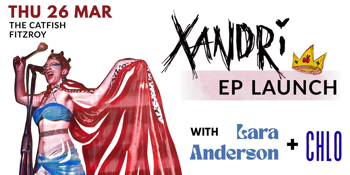 XANDRI - E.P. launch