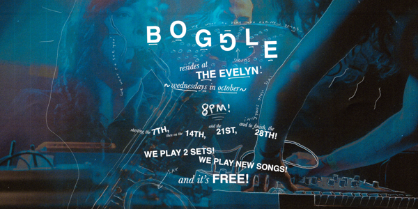 BOGGLE | OCTOBER RESIDENCY live at The Evelyn Hotel - Concert poster