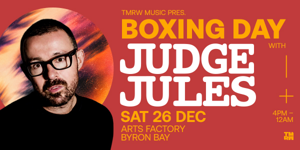 Boxing Day with Judge Jules - Byron Bay live at Arts Factory Garden Bar - Concert poster