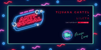 ANTI-SOCIAL - Tijuana Cartel