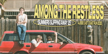 Among The Restless - Summers Slipping Away 25’