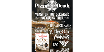 PIZZA DEATH: Yeast Of The Deceased Victorian Tour w/ In Malice's Wake, Uncle Geezer, Aardvark & More