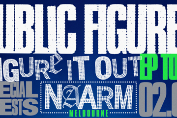 Public Figures (SECOND SHOW ADDED) - ‘Figure It Out!’ EP Launch | VIC