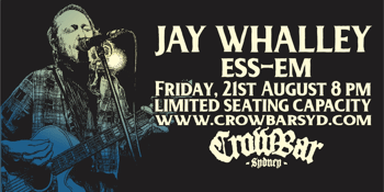 Jay Whalley - Alive and Solo! SOLD OUT