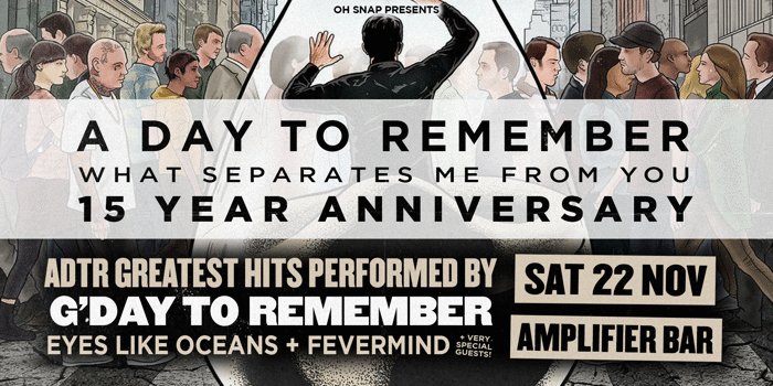 OH SNAP! // A DAY TO REMEMBERs What Separates Me From You 15th Anniversary party