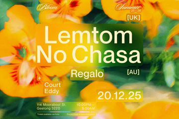 Bloom Pres. Lemtom [UK] & No Chasa [AU]