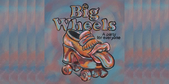 BIG WHEELS - A PARTY FOR EVERYONE feat: JNETT B2B COLETTE + BRONTESAURUS SEX - FREE!