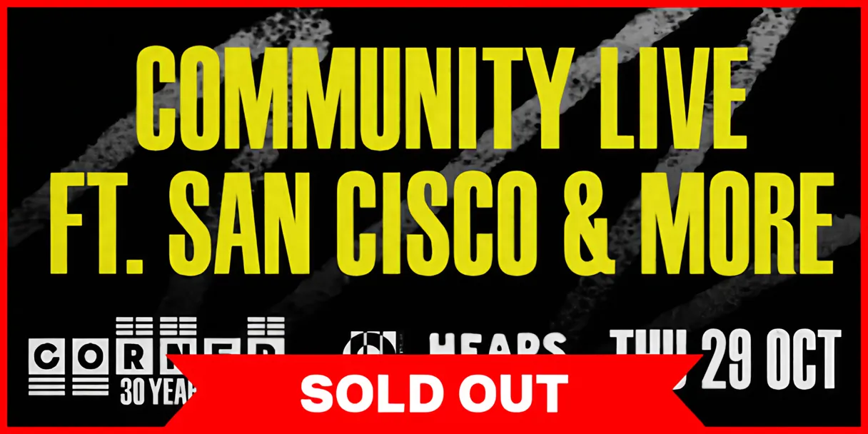 Community Live ft. San Cisco (Corner 30th Birthday)