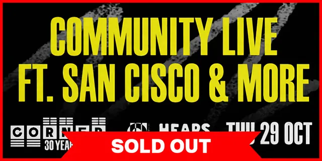 Community Live ft. San Cisco (Corner 30th Birthday)