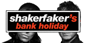 Shakerfaker (Public Holiday Eve)