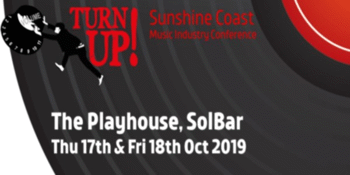 Turn Up! Sunshine Coast Music Industry Conference