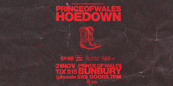 Prince of Wales Hoedown with Ally Row, Kate Hindle (Band), Michael Ward Trio & Beth Chia