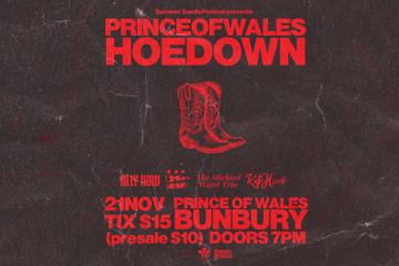 Prince of Wales Hoedown with Ally Row, Kate Hindle (Band), Michael Ward Trio & Beth Chia
