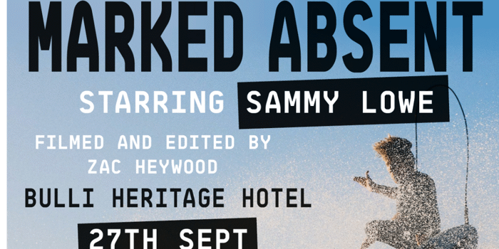 MARKED ABSENT  Starring Sammy Lowe | Film Premiere + Fundraiser Night 