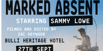 MARKED ABSENT – Starring Sammy Lowe | Film Premiere + Fundraiser Night 🎉