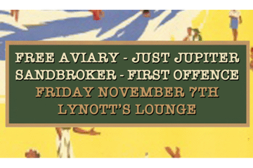 Free Aviary, Just Jupiter, Sandbroker & First Offence