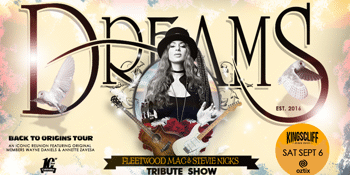 DREAMS – Back to Origins Tour - KINGSCLIFF