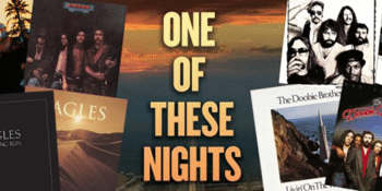 One of These Nights – A Tribute to The Eagles & The Doobie Brothers - LATE SHOW